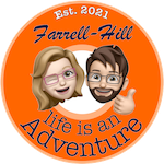 Farrell-Hill est. 2021; life is an adventure